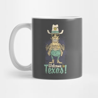 Welcome to Texas! Mug